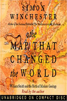 The Map That Changed the World: William Smith and the Birth of Modern Geology